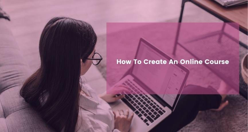 How To Create An Online Course